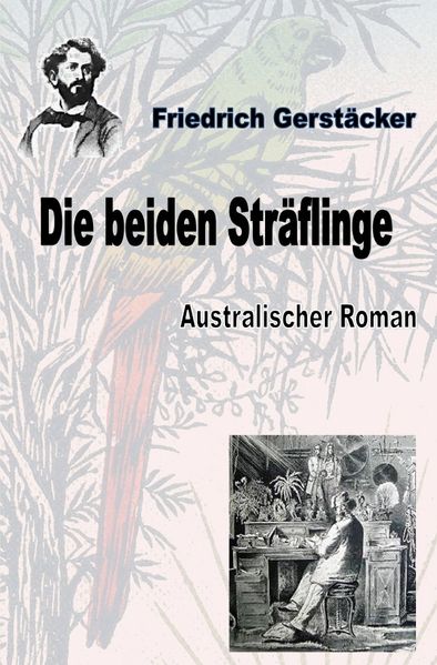 Cover von Werkausgabe Friedrich Gerstäcker Ausgabe letzter Hand / Die beiden Sträflinge