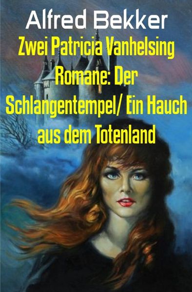 Cover von Zwei Patricia Vanhelsing Romane: Der Schlangentempel/ Ein Hauch aus dem Totenland