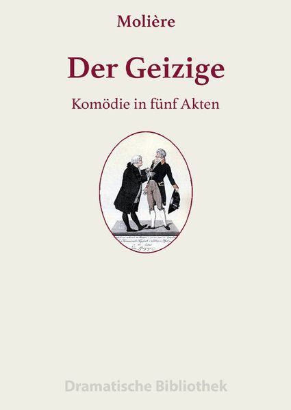 Cover von Dramatische Bibliothek / Der Geizige