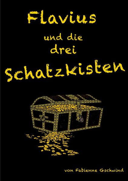 Cover von Flavius und die drei Schatzkisten