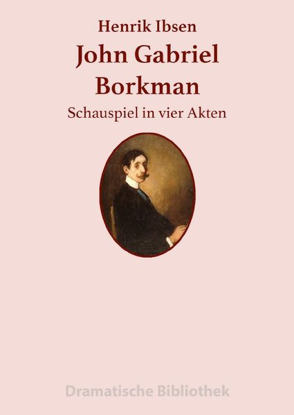 Cover von Dramatische Bibliothek / John Gabriel Borkman