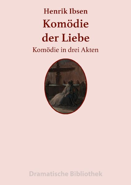 Cover von Dramatische Bibliothek / Komödie der Liebe