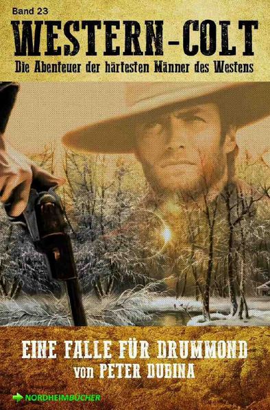 Cover von WESTERN-COLT, Band 23: EINE FALLE FÜR DRUMMOND
