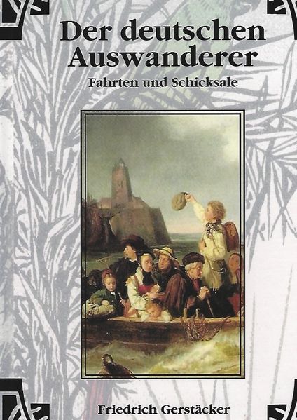 Cover von Werkausgabe – Liebhaberausgabe ungekürzte Ausgabe letzter Hand / Der deutschen Auswanderer Fahrten und Schicksale