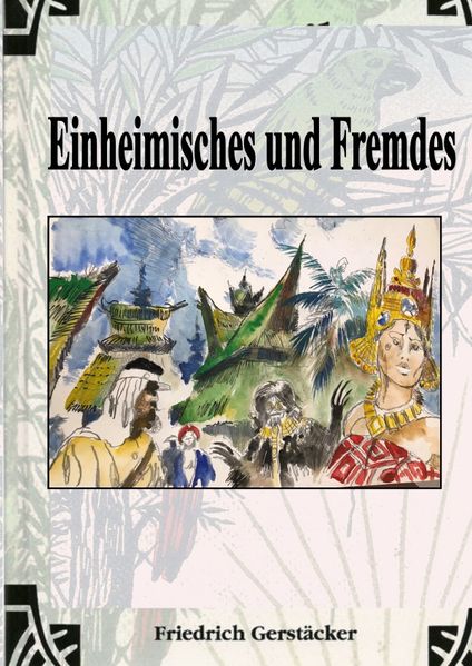 Cover von Werkausgabe – Liebhaberausgabe ungekürzte Ausgabe letzter Hand / Einheimisches und Fremdes