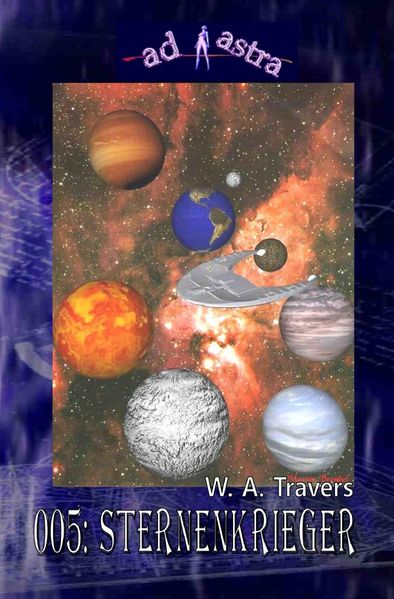 Cover von AD ASTRA / AD ASTRA 005: Sternenkrieger