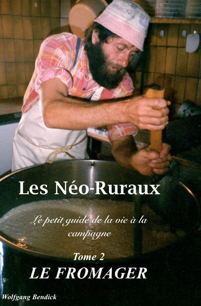 Cover von Les Néo-Ruraux / Les Néo-Ruraux – Le Fromager