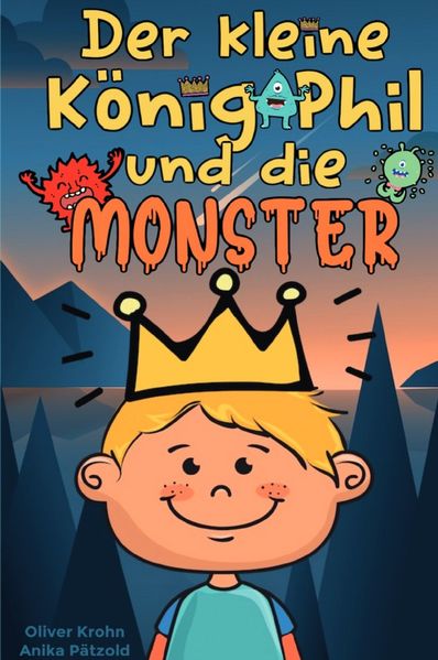 Cover von Der kleine König Phil und die Monster