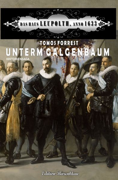 Cover von Unter dem Galgenbaum: Das Haus Leupolth, Anno 1633