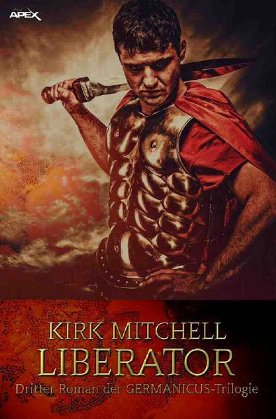 Cover von LIBERATOR – Dritter Roman der GERMANICUS-Trilogie