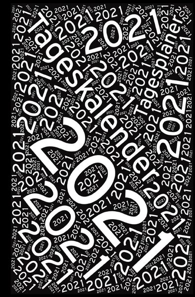 Cover von Tagesplaner 2021, Planer und Kalender, 1 Tag – 1 Seite, Spiralbindung