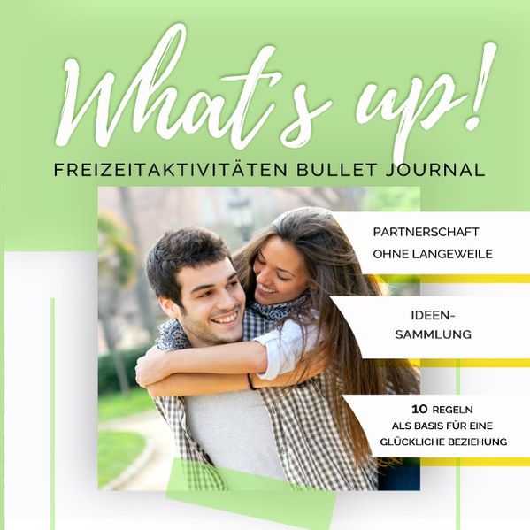 Cover von What’s up! Freizeitaktivitäten Bullet Journal: Partnerschaft ohne Langeweile + Ideensammlung + BONUS: 10 Beziehungsregeln