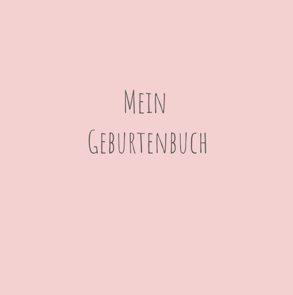 Cover von Geburtenbuch mit Register / Hebammen Geburtenbuch (rosa)