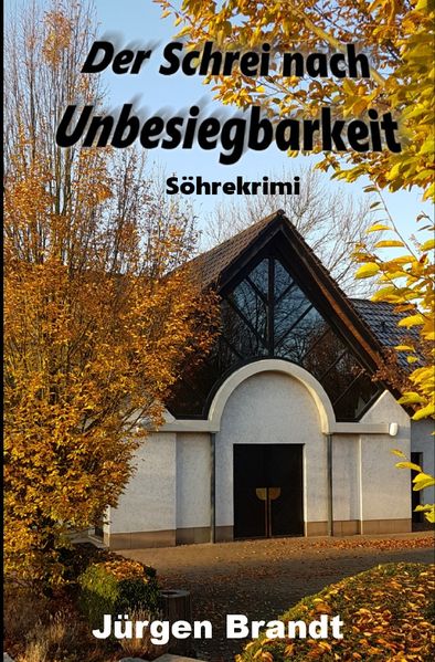 Cover von Söhrekrimis / Der Schrei nach Unbesiegbarkeit