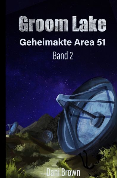 Cover von Geheimakte 51 / Groom Lake