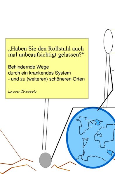 Cover von „Haben Sie den Rollstuhl auch mal unbeaufsichtigt gelassen?“