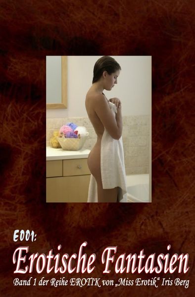Cover von Erotische Fantasien / E001: Erotische Fantasien