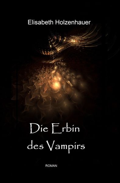 Cover von Die Abenteuer der Vampirin Ella Hager / Die Erbin des Vampirs