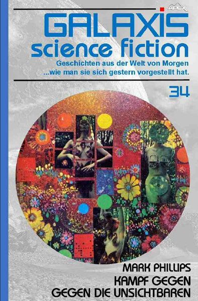 Cover von GALAXIS SCIENCE FICTION, Band 34: KAMPF GEGEN DIE UNSICHTBAREN