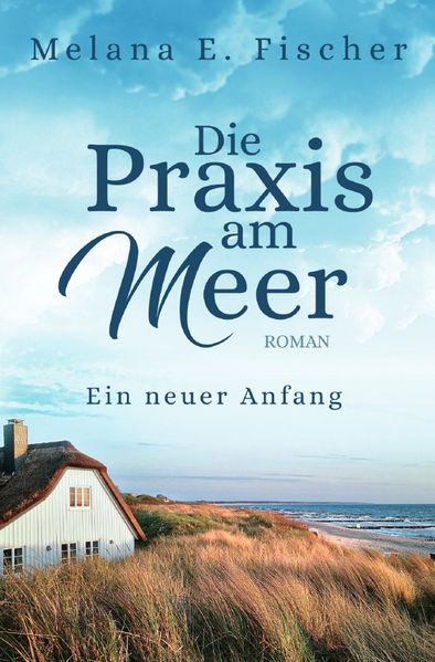 Cover von Die Praxis am Meer / Die Praxis am Meer Ein neuer Anfang