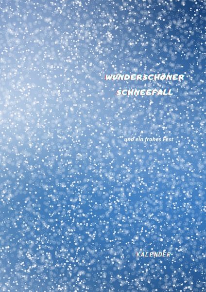 Cover von Kalender wunderschöner Schneefall und ein frohes Fest