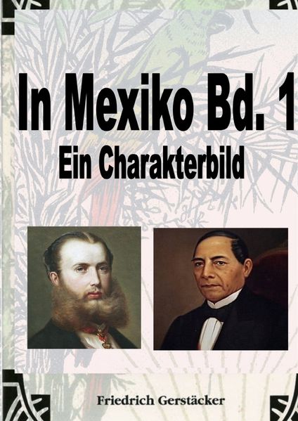 Cover von Werkausgabe – Liebhaberausgabe ungekürzte Ausgabe letzter Hand / In Mexiko Bd. 1
