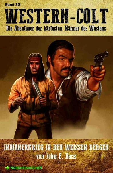 Cover von WESTERN COLT, Band 33: INDIANERKRIEG IN DEN WEISSEN BERGEN