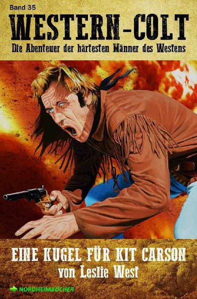 Cover von WESTERN-COLT, Band 35: EINE KUGEL FÜR KIT CARSON