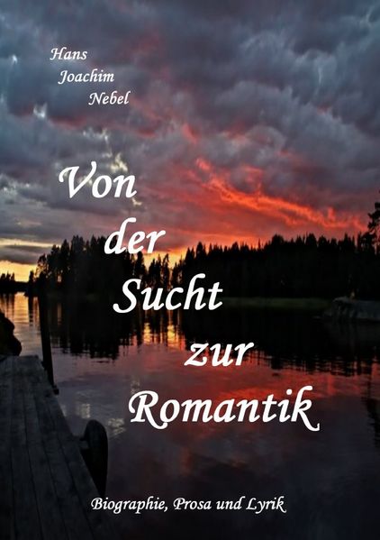 Cover von Von der Sucht zur Romantik