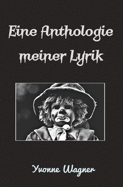 Cover von Eine Anthologie meiner Lyrik