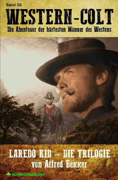 Cover von WESTERN-COLT, Band 36: LAREDO KID – DIE TRILOGIE