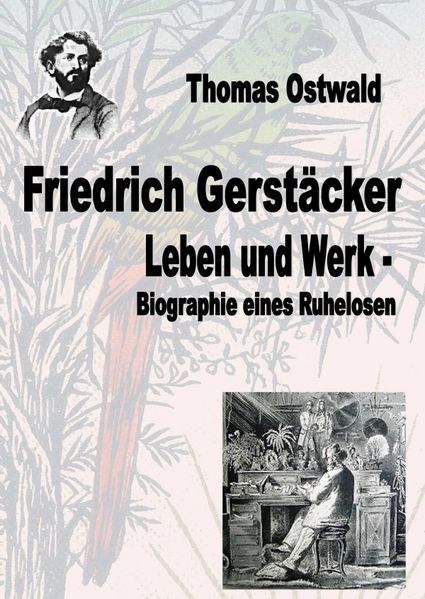 Cover von Werkausgabe Friedrich Gerstäcker Ausgabe letzter Hand / Friedrich Gerstäcker – Leben und Werk
