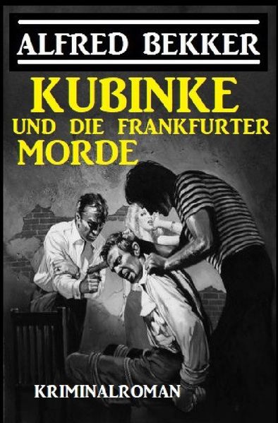 Cover von Kubinke und die Frankfurter Morde: Kriminalroman