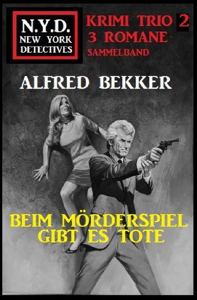 Cover von N.Y.D. Krimi Trio 2: Beim Mörderspiel gibt es Tote