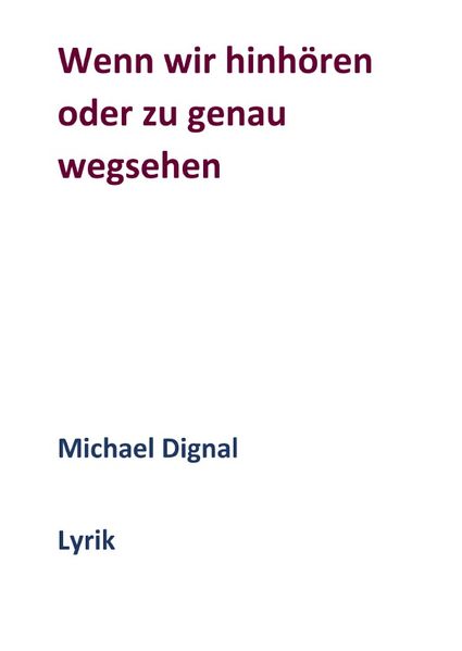 Cover von Wenn wir hinhören oder zu genau wegsehen