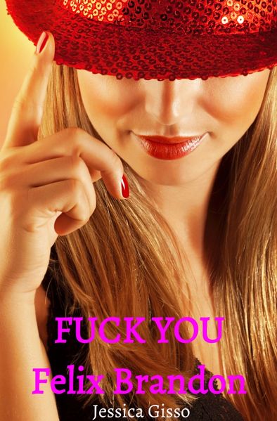 Cover von FUCK YOU Felix Brandon