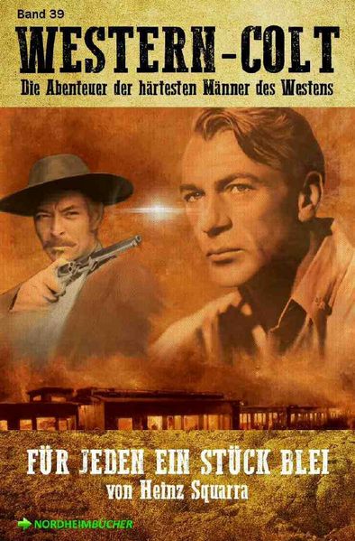 Cover von WESTERN-COLT, Band 39: FÜR JEDEN EIN STÜCK BLEI