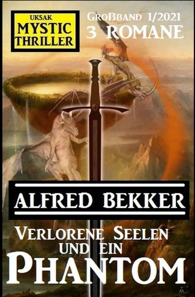 Cover von Verlorene Seelen und ein Phantom: Mystic Thriller Großband 1/2021
