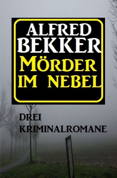 Cover von Mörder im Nebel: Drei Kriminalromane