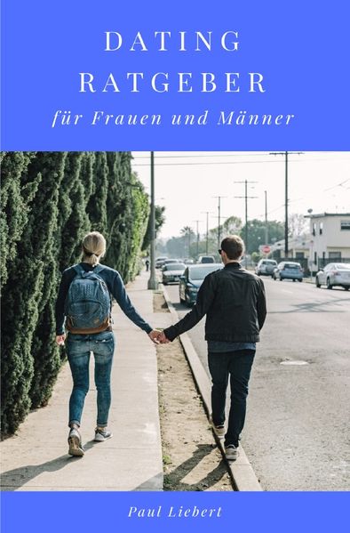 Cover von Dating Ratgeber – für Frauen und Männer