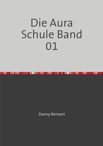 Cover von Die Auraschule / Die Aura Schule Band 01