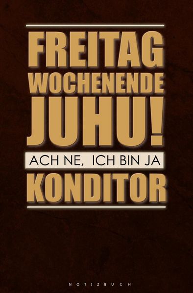 Cover von Notizbuch für Arbeiter, deren Beruf der Konditor ist.
