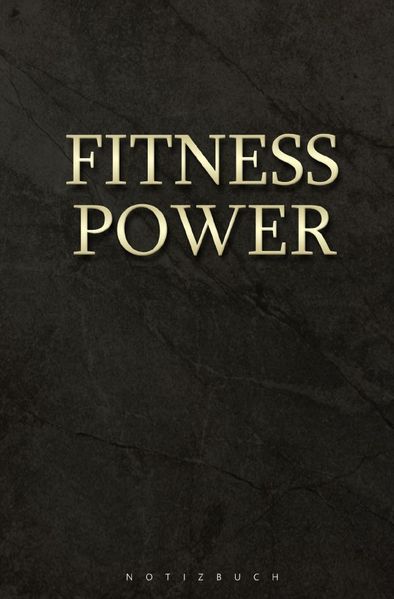 Cover von Notizbuch fitness power / Fitness