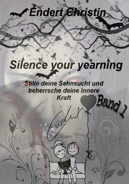 Cover von Silence your yearning Band 1