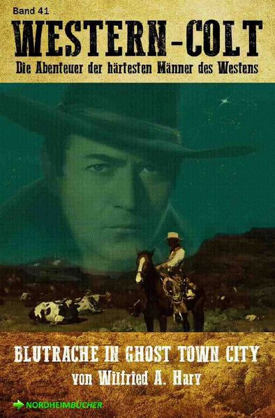 Cover von WESTERN-COLT, Band 41: BLUTRACHE IN GHOST TOWN CITY