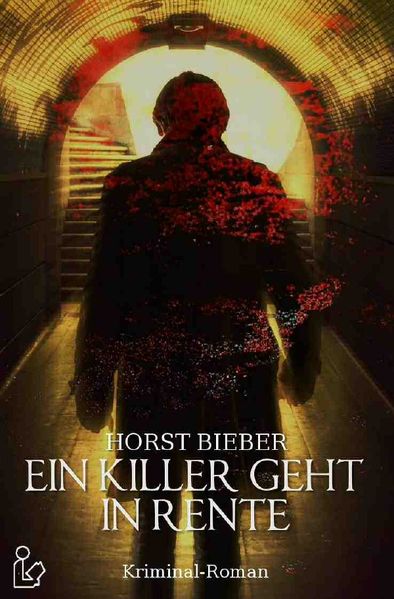 Cover von EIN KILLER GEHT IN RENTE