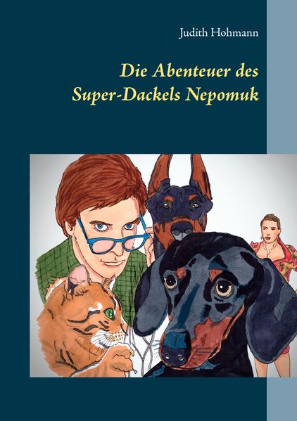Cover von Die Abenteuer des Super-Dackels Nepomuk