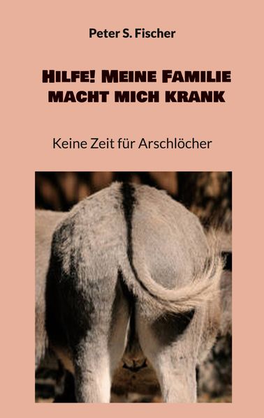 Cover von Hilfe! Meine Familie macht mich krank