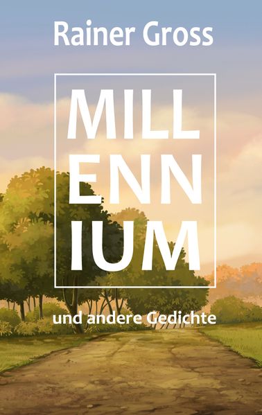 Cover von Millennium und andere Gedichte