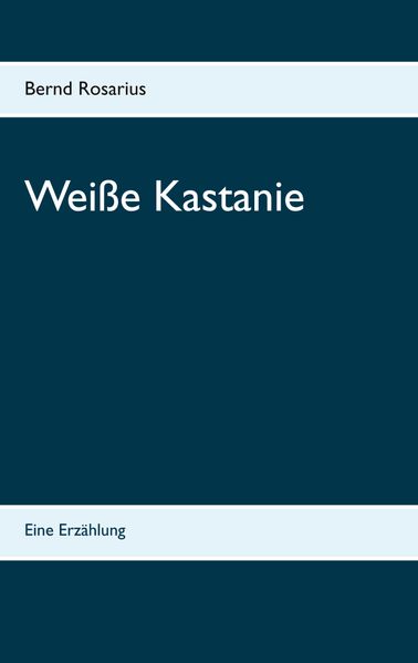Cover von Weiße Kastanie
